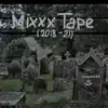 кардинал - Mixxxtape (2018-21)